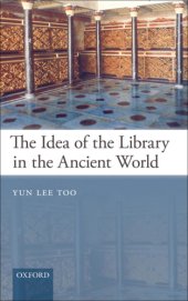 book The Idea of the Library in the Ancient World