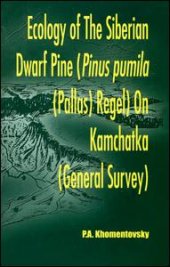 book Ecology of Siberian Dwarf Pine Pinus Pumila (Pallas) Regel in Kamchatka