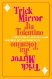 book Trick mirror: reflections on self-delusion