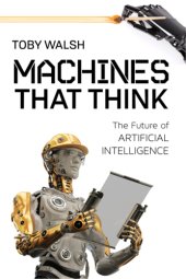 book Machines That Think: The Future of Artificial Intelligence