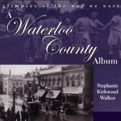 book A Waterloo County Album: Glimpses of the Way We Were