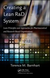 book Creating a Lean R&D System: Lean Principles and  Approaches for Pharmaceutical and Research-Based Organizations