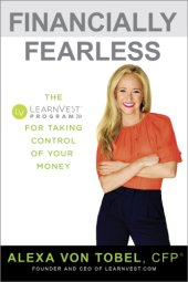 book Financially fearless: the learnvest program for taking control of your money