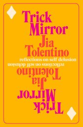 book Trick mirror: reflections on self-delusion