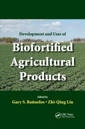 book Development and Uses of Biofortified Agricultural Products