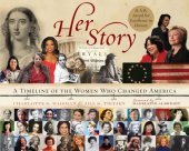 book Her story: the timeline of women who changed America