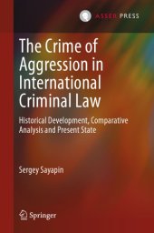 book The crime of aggression in international criminal law: historical development, comparative analysis and present state