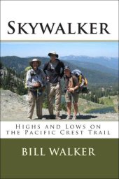 book Skywalker: Highs and Lows on the Pacific Crest Trail