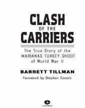 book Clash of the carriers: the true story of the Marianas Turkey Shoot of World War II