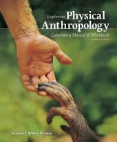 book Exploring physical anthropology: a lab manual and workbook