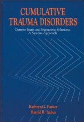 book Cumulative Trauma Disorders: Current Issues and Ergonomic Solutions