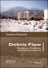 book Debris Flow: Mechanics, Prediction and Countermeasures, 2nd edition