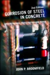 book Corrosion of Steel in Concrete: Understanding, Investigation and Repair, Second Edition