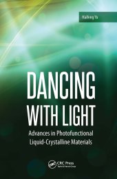 book Dancing with Light: Advances in Photofunctional Liquid-Crystalline Materials