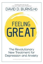 book Feeling Great: The Revolutionary New Treatment for Depression and Anxiety