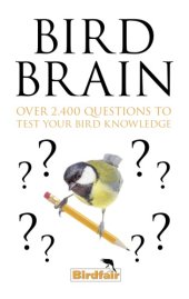 book Bird brain: 500 fiendish questions to test you