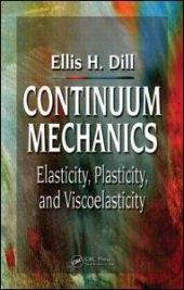 book Continuum Mechanics: Elasticity, Plasticity, Viscoelasticity