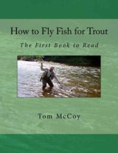 book How to Fly Fish for Trout: The First book to Read