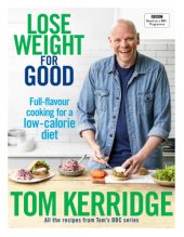 book Lose weight for good: full-flavour cooking for a low-calorie diet