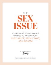 book The sex issue: Everything You've Always Wanted to Know about Sexuality, Seduction, and Desire