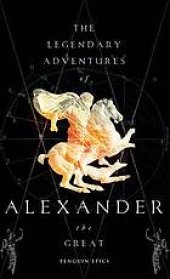 book The Legendary Adventures of Alexander the Great