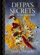 book Deepa's secrets: slow-carb, new Indian cuisine