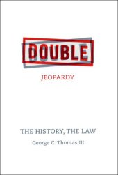 book Double jeopardy the history, the law