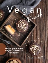 book Vegan Desserts Make your own vegan desserts at home