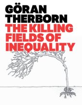 book The killing fields of inequality