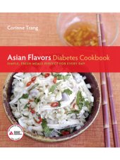 book Asian flavors diabetes cookbook: perfectly balanced healing meals for every day!