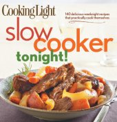 book COOKING LIGHT Slow-Cooker Tonight!