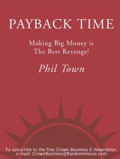 book Payback Time: Making Big Money Is the Best Revenge!