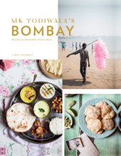 book Mr Todiwala's Bombay: Recipes and Memories From India