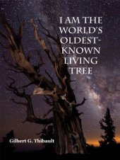 book I am the world's oldest-known living tree