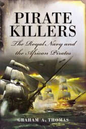 book Pirate killers: the Royal Navy and the african pirates