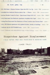 book Dispatches against displacement: field notes from San Francisco's housing wars