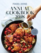 book Food & wine annual cookbook 2018: an entire year of cooking