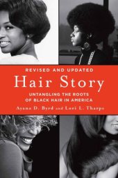 book Hair story: untangling the roots of black hair in America