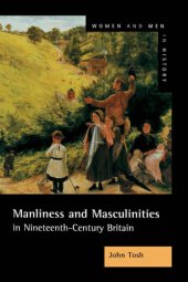 book Manliness and masculinities in nineteenth-century Britain: essays on gender, family, and empire