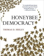 book The Five Habits of Highly Effective Honeybees (and What We Can Learn from Them): From ''Honeybee Democracy''