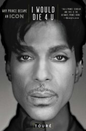 book I Would Die 4 U: Why Prince Became an Icon