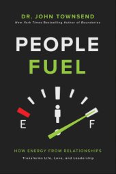 book People fuel: fill your tank for life, love, and leadership