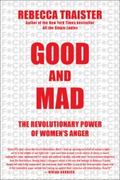 book Good and mad the revolutionary power of women's anger