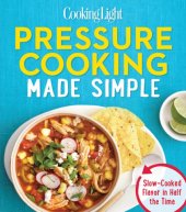 book COOKING LIGHT Pressure Cooking Made Simple