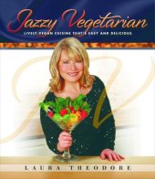 book Jazzy vegetarian: lively vegan cuisine that's easy and delicious