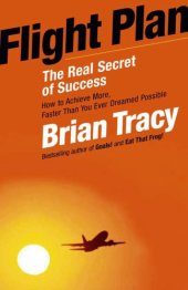 book Flight plan: the real secret of success