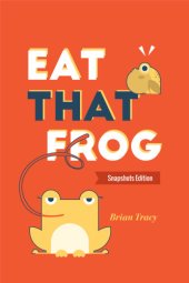 book Eat that frog!: 21 great ways to stop procrastinating and get more done in less time