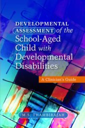 book Developmental assessment of the school-aged child with developmental disabilities: a clinician's guide