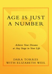 book Age is just a number: achieve your dreams at any stage in your life