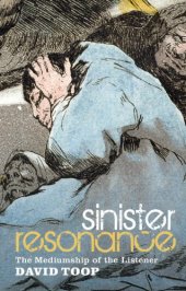 book Sinister resonance: the mediumship of the listener